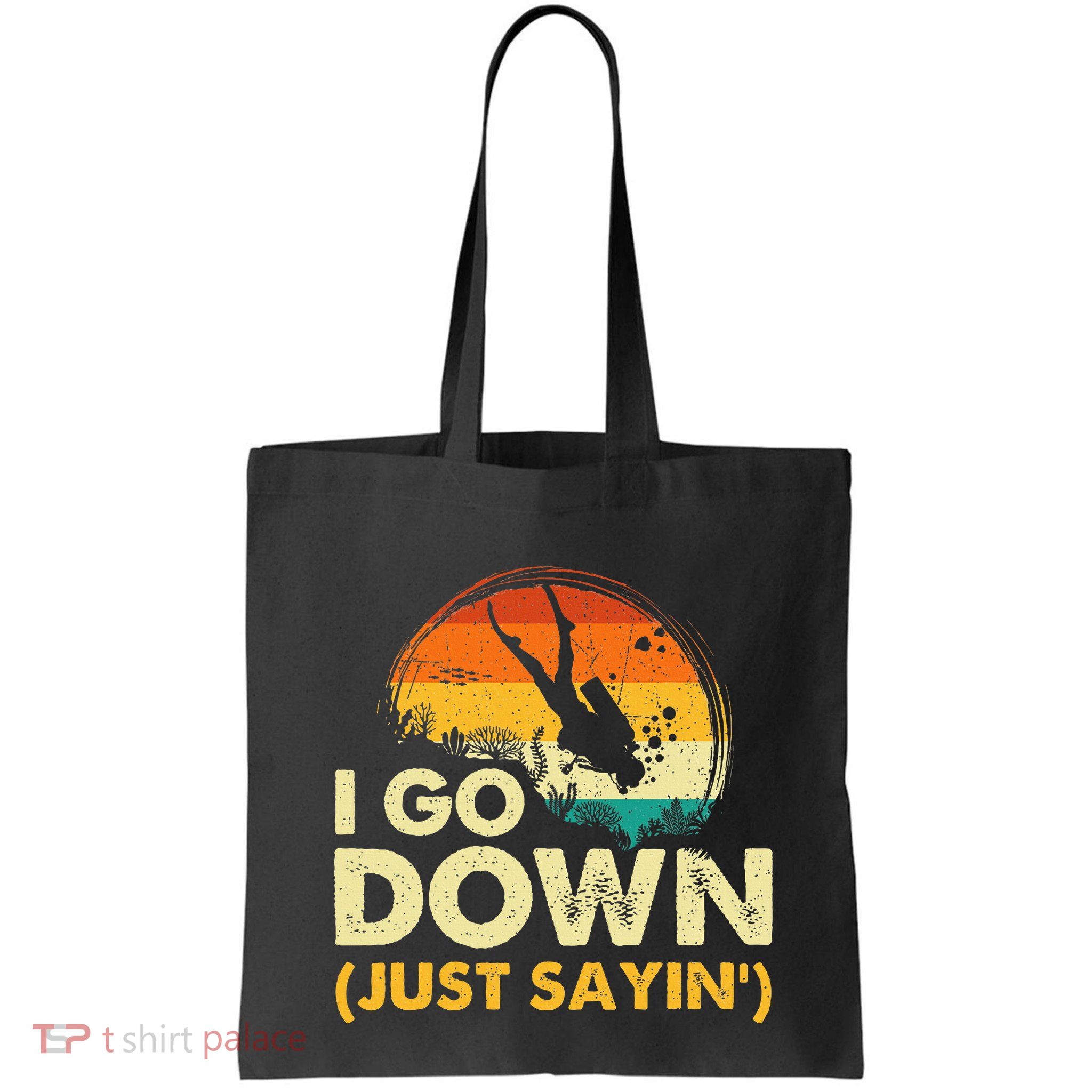 I Go Down Scuba Diver Diving Instructor Underwater Bag