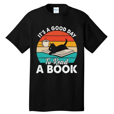 Its Good Day To Read Book Funny Library Reading Lovers Tall T-Shirt