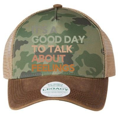 Its Good Day To Talk About Feelings Legacy Tie Dye Trucker Hat