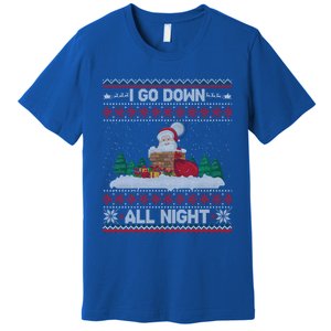 I Go Down All Night Crude Dirty Funny Christmas Santa Ugly Gift Premium T-Shirt