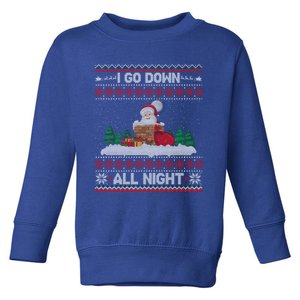 I Go Down All Night Crude Dirty Funny Christmas Santa Ugly Gift Toddler Sweatshirt