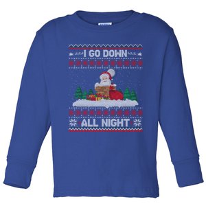 I Go Down All Night Crude Dirty Funny Christmas Santa Ugly Gift Toddler Long Sleeve Shirt