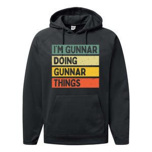 IM Gunnar Doing Gunnar Things Funny Personalized Quote Performance Fleece Hoodie