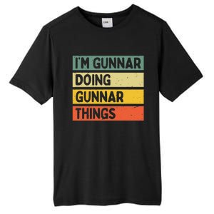 IM Gunnar Doing Gunnar Things Funny Personalized Quote Tall Fusion ChromaSoft Performance T-Shirt