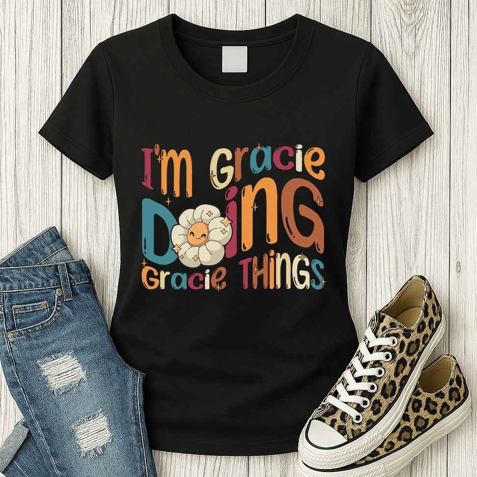 IM Gracie Doing Gracie Things Funny Groovy Retro Gracie Womens T-Shirt