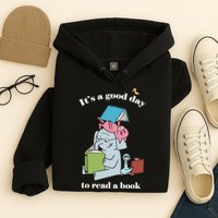 It's Good Day To Read A Book Read Across America Reading Day Book Lover Hoodie