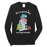 It's Good Day To Read A Book Read Across America Reading Day Book Lover Long Sleeve Shirt