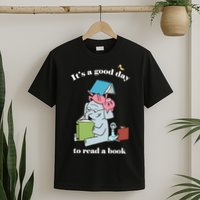It's Good Day To Read A Book Read Across America Reading Day Book Lover T-Shirt