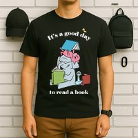 It's Good Day To Read A Book Read Across America Reading Day Book Lover T-Shirt