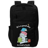 It's Good Day To Read A Book Read Across America Reading Day Book Lover Impact Tech Backpack