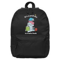It's Good Day To Read A Book Read Across America Reading Day Book Lover 16 in Basic Backpack