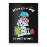 It's Good Day To Read A Book Read Across America Reading Day Book Lover Poster