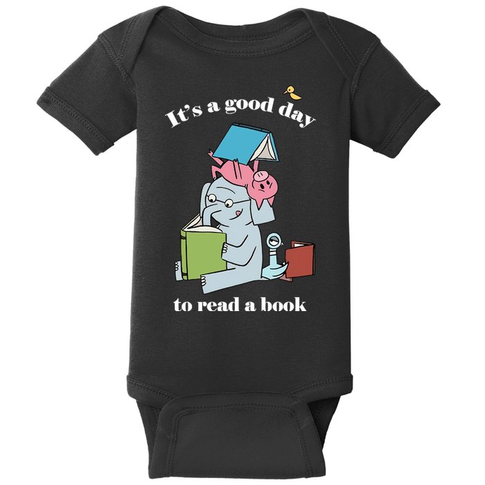 It's Good Day To Read A Book Read Across America Reading Day Book Lover Baby Bodysuit