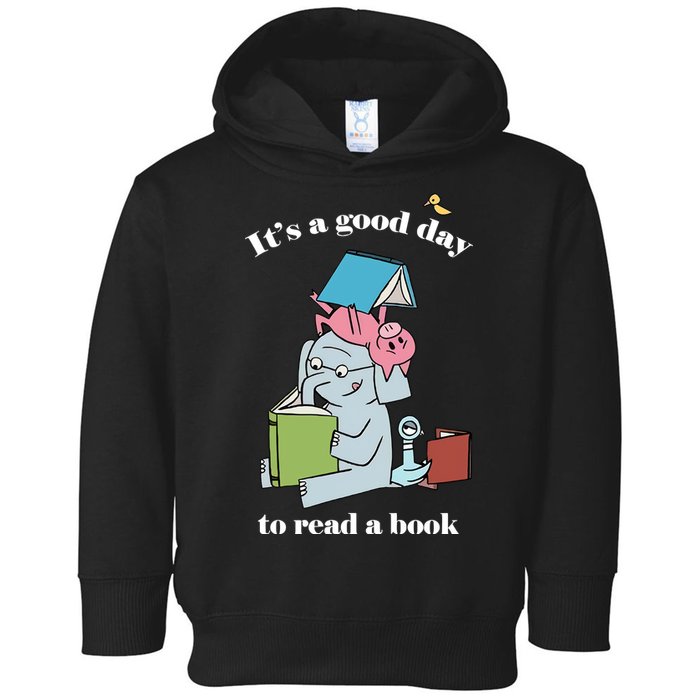 It's Good Day To Read A Book Read Across America Reading Day Book Lover Toddler Hoodie