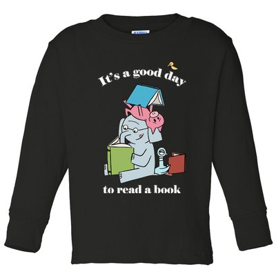 It's Good Day To Read A Book Read Across America Reading Day Book Lover Toddler Long Sleeve Shirt