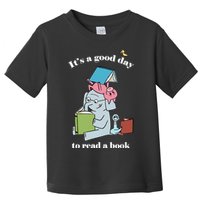 It's Good Day To Read A Book Read Across America Reading Day Book Lover Toddler T-Shirt