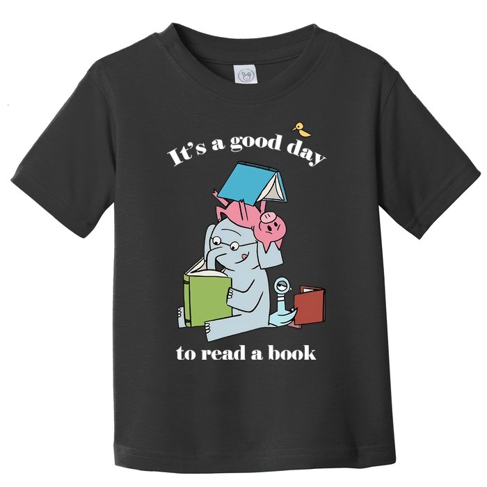 It's Good Day To Read A Book Read Across America Reading Day Book Lover Toddler T-Shirt