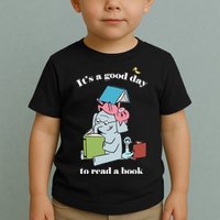 It's Good Day To Read A Book Read Across America Reading Day Book Lover Toddler T-Shirt