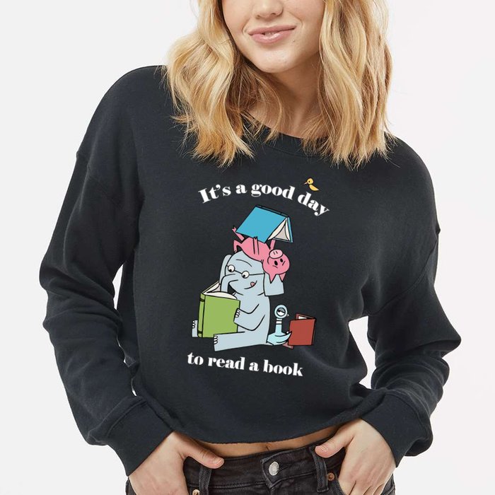 It's Good Day To Read A Book Read Across America Reading Day Book Lover Cropped Pullover Crew