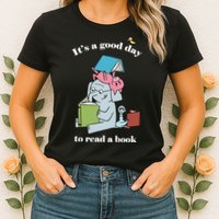 It's Good Day To Read A Book Read Across America Reading Day Book Lover Womens T-Shirt