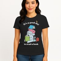 It's Good Day To Read A Book Read Across America Reading Day Book Lover Womens T-Shirt