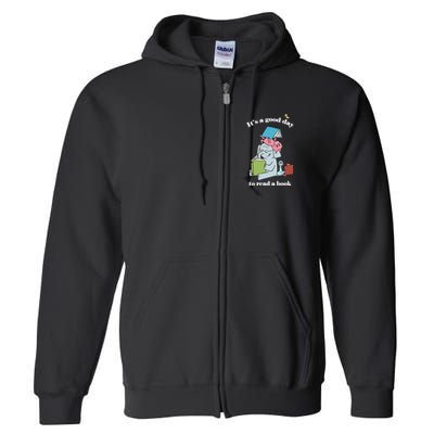 It's Good Day To Read A Book Read Across America Reading Day Book Lover Full Zip Hoodie