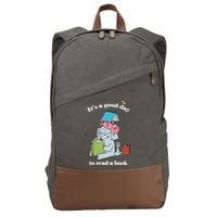 It's Good Day To Read A Book Read Across America Reading Day Book Lover Cotton Canvas Backpack