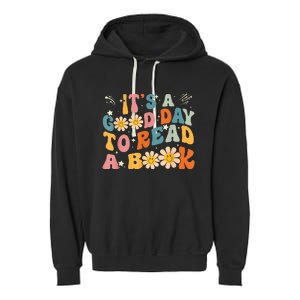 It's Good Day To Read Book Funny Library Reading Lovers Garment-Dyed Fleece Hoodie