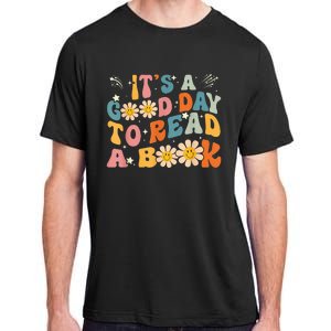 It's Good Day To Read Book Funny Library Reading Lovers Adult ChromaSoft Performance T-Shirt