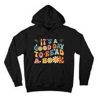 It's Good Day To Read Book Funny Library Reading Lovers Tall Hoodie