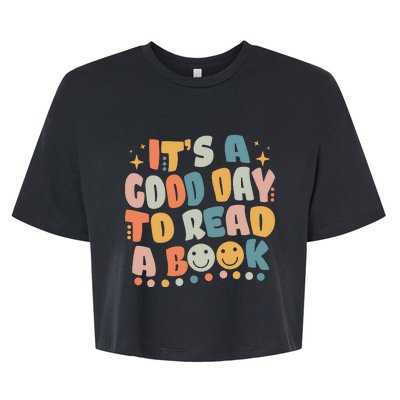 It's Good Day To Read Book Funny Library Reading Lovers Bella+Canvas Jersey Crop Tee