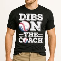 I've Got Dibs On The Coach Funny Baseball Coach Performance Shirt