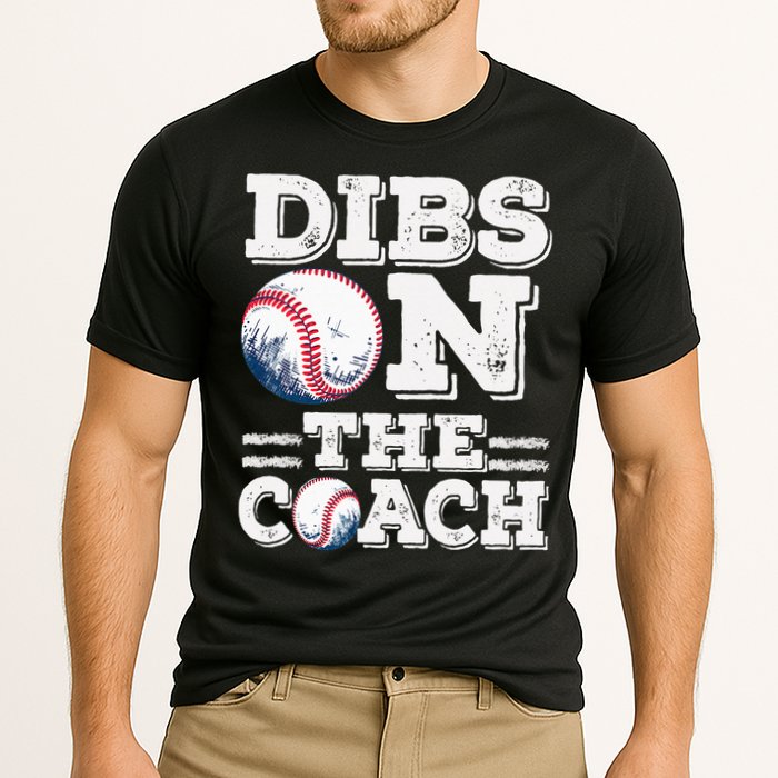 I've Got Dibs On The Coach Funny Baseball Coach Performance Shirt
