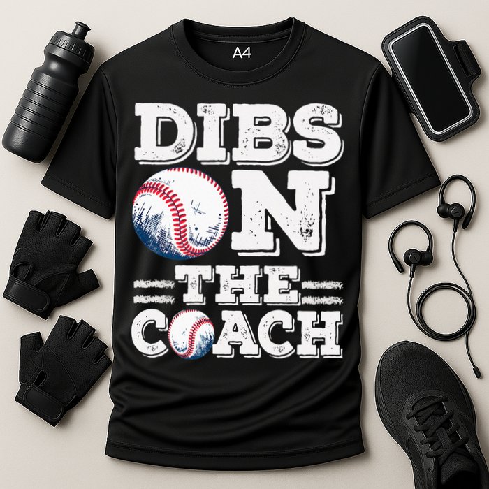 I've Got Dibs On The Coach Funny Baseball Coach Performance Shirt