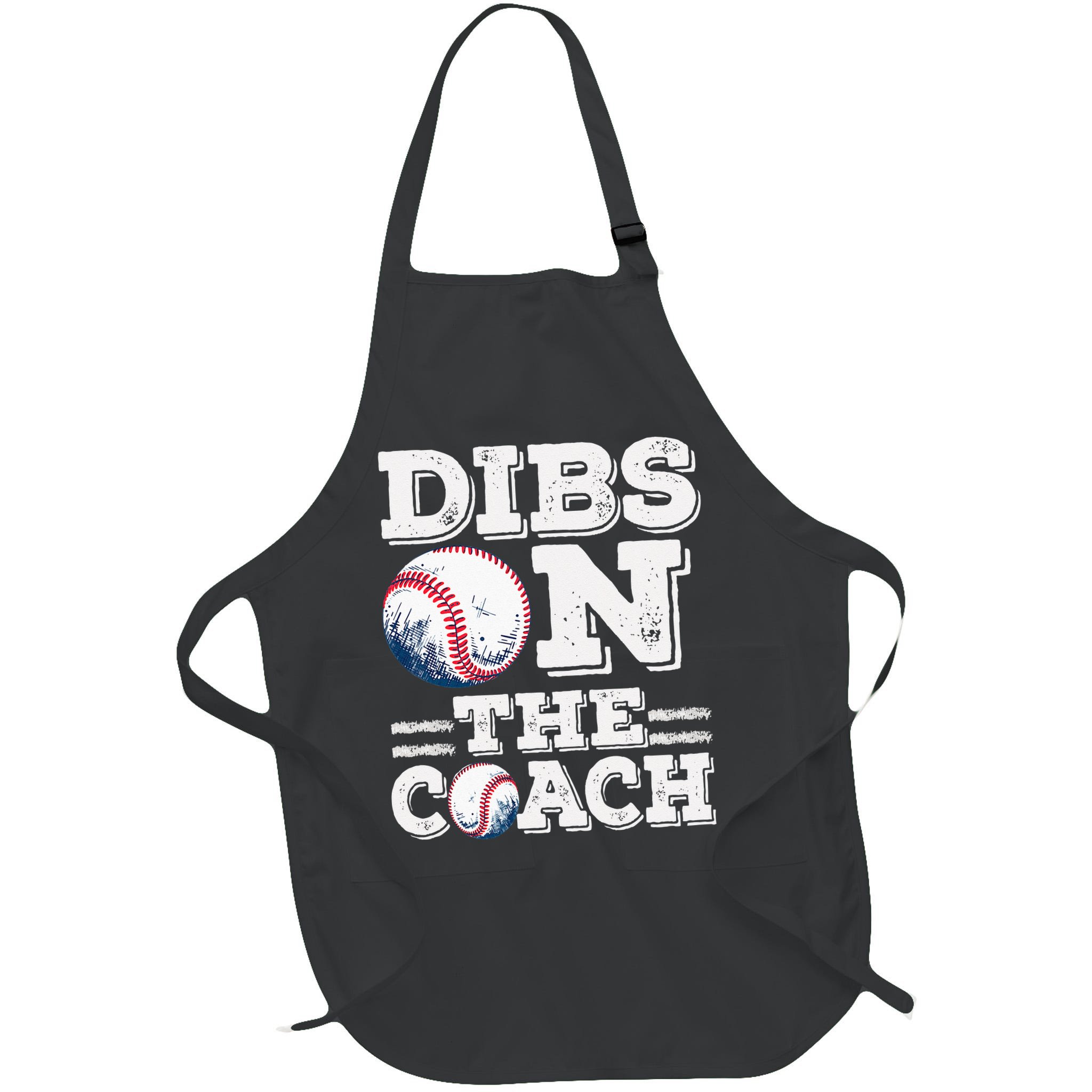 I've Got Dibs On The Coach Funny Baseball Coach Apron