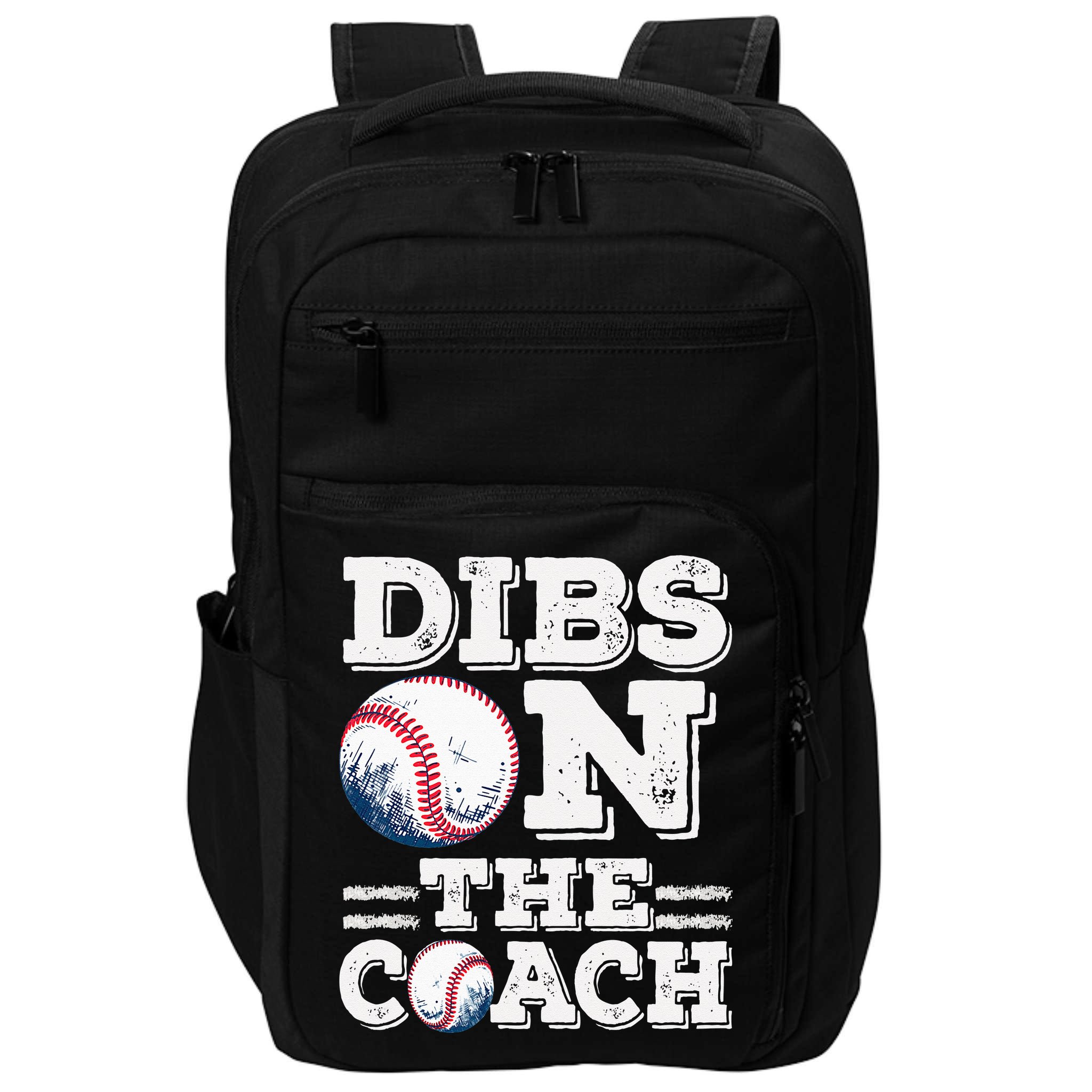 I've Got Dibs On The Coach Funny Baseball Coach Impact Tech Backpack