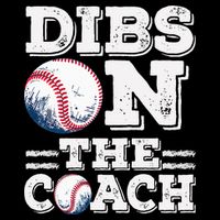 I've Got Dibs On The Coach Funny Baseball Coach 16 in Basic Backpack