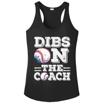I've Got Dibs On The Coach Funny Baseball Coach Ladies PosiCharge Competitor Racerback Tank