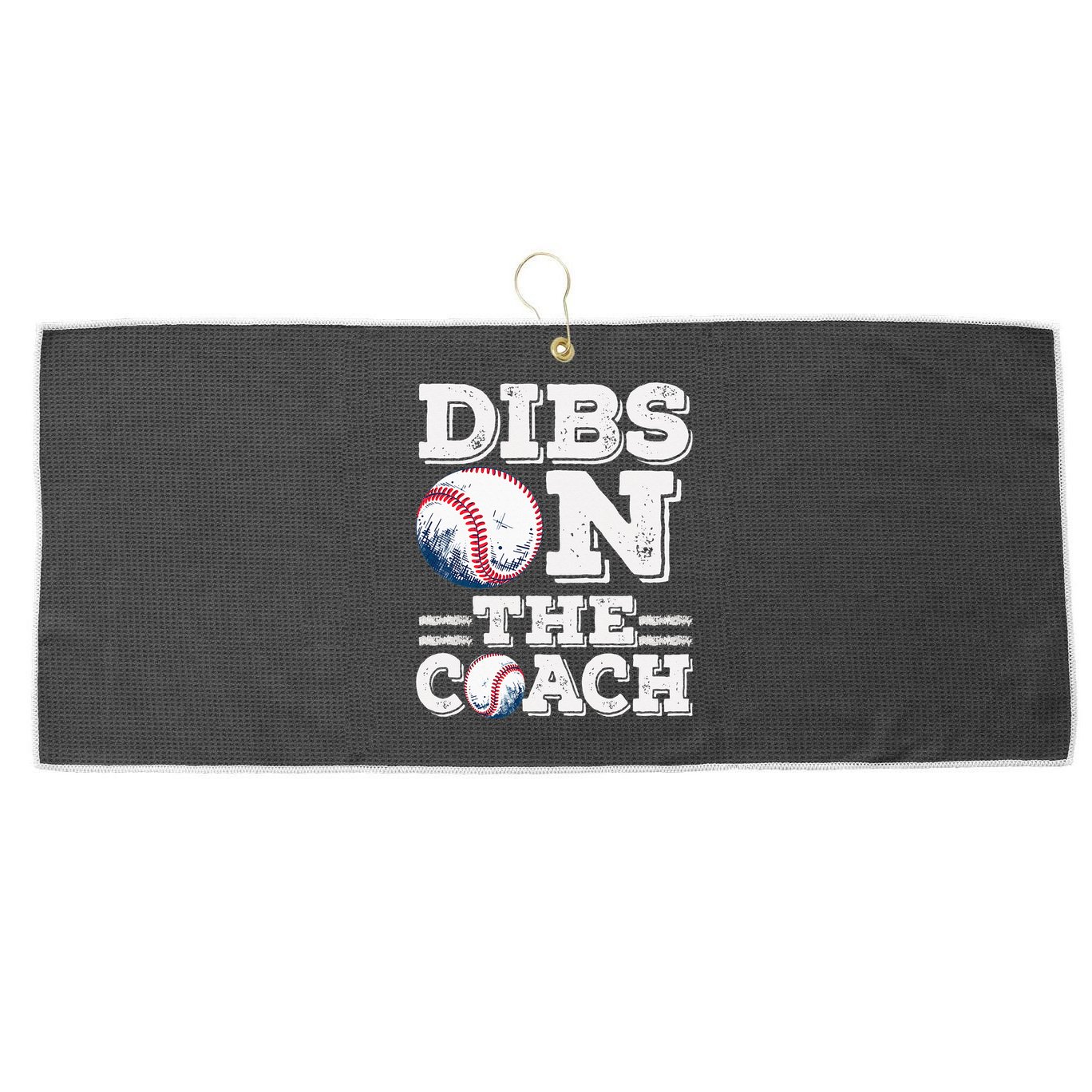 I've Got Dibs On The Coach Funny Baseball Coach Large Microfiber Waffle Golf Towel