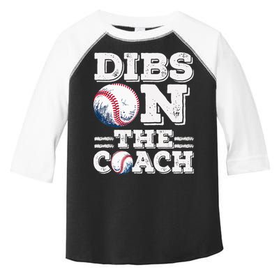 I've Got Dibs On The Coach Funny Baseball Coach Toddler Fine Jersey T-Shirt
