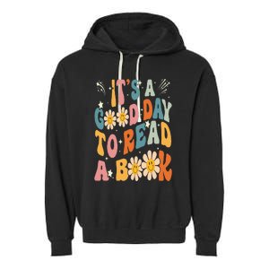 It's Good Day To Read Book Funny Library Reading Lovers Garment-Dyed Fleece Hoodie