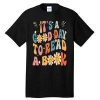 It's Good Day To Read Book Funny Library Reading Lovers Tall T-Shirt