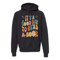 It's Good Day To Read Book Funny Library Reading Lovers Premium Hoodie