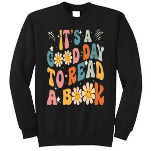 It's Good Day To Read Book Funny Library Reading Lovers Tall Sweatshirt