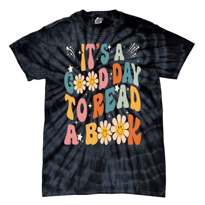 It's Good Day To Read Book Funny Library Reading Lovers Tie-Dye T-Shirt