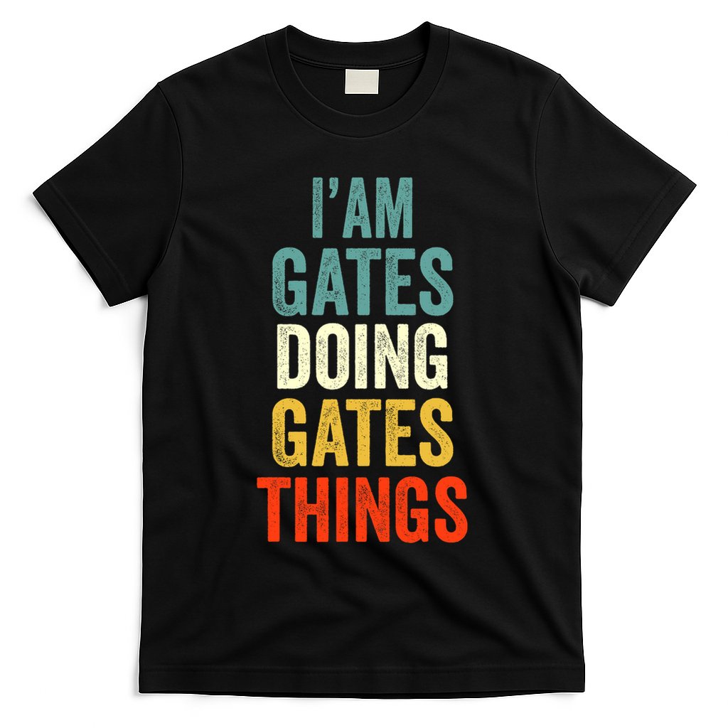 IM Gates Doing Gates Things Gates Personalized T-Shirt