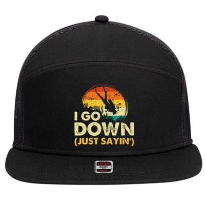 I Go Down Scuba Diver Diving Instructor Underwater 7 Panel Mesh Trucker Snapback Hat