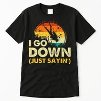 I Go Down Scuba Diver Diving Instructor Underwater Tall T-Shirt