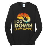 I Go Down Scuba Diver Diving Instructor Underwater Tall Long Sleeve T-Shirt