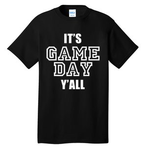 It's Game Day Y'all Funny Football Fan Tee Tall T-Shirt